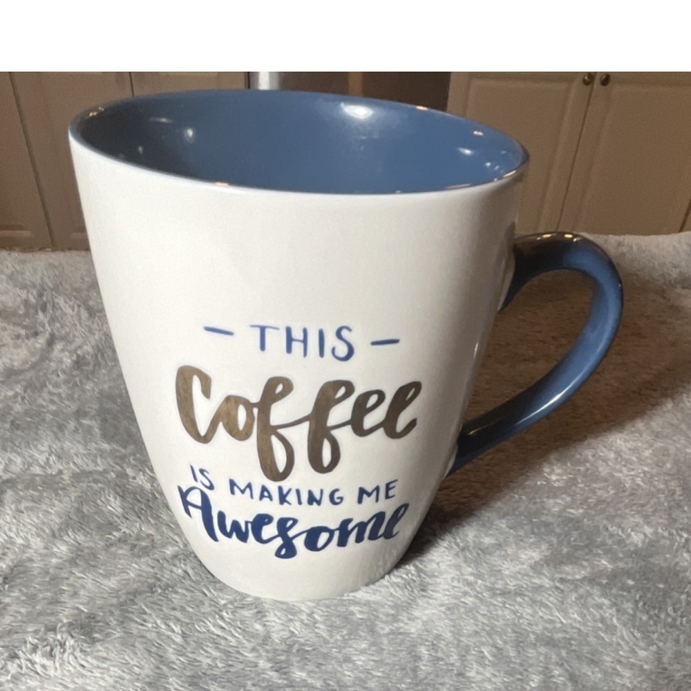 Porcelain White Blue Coffee Mug 'This Coffee Is Making Me Awesome' Microwave Sa…